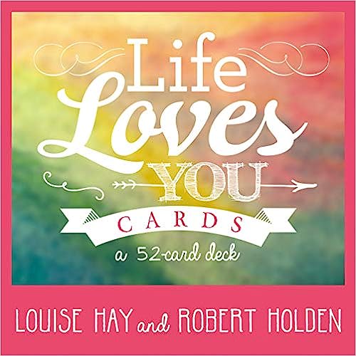 Life Loves You Cards: 52 Inspirational Affirmation Cards for Daily Wisdom and Motivation Cards
