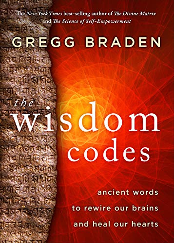 The Wisdom Codes: Ancient Words to Rewire Our Brains and Heal Our Hearts Paperback