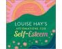 Louise Hay's Affirmations for Self-Esteem A 12-Card Deck for Loving Yourself