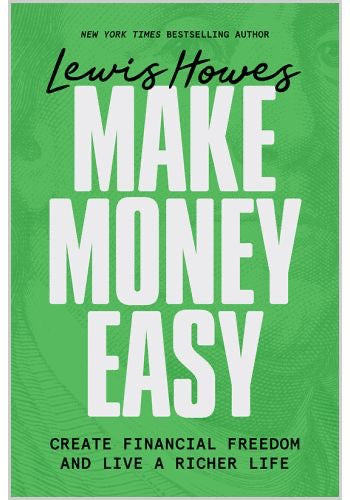 Make Money Easy Create Financial Freedom and Live a Richer Life  hardback