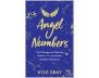 Angel Numbers The Message and Meaning Behind 11:11 and Other Number Sequences