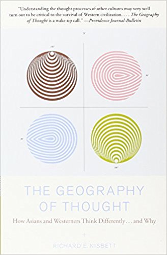 *The Geography of Thought: How Asians and Westerners Think Differently...and Why Paperback