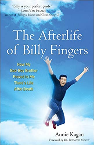 *The Afterlife of Billy Fingers: How My Bad-Boy Brother Proved to Me There's Life After Death