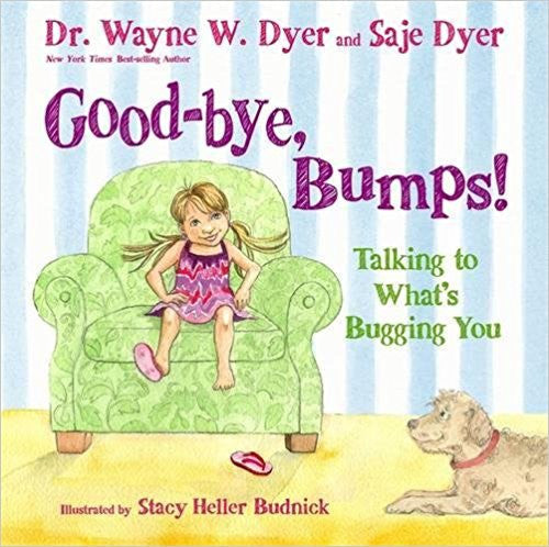 *Good-bye, Bumps!: Talking to What's Bugging You*