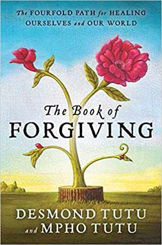 *The Book of Forgiving: The Fourfold Path for Healing Ourselves and Our World Paperback