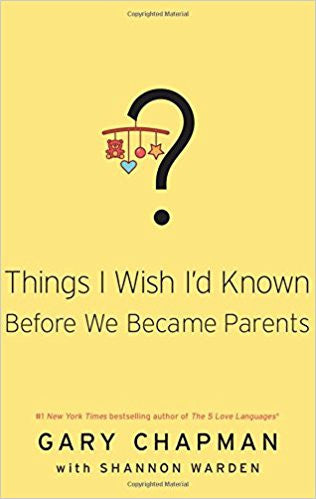 Things I Wish I'd Known Before We Became Parents